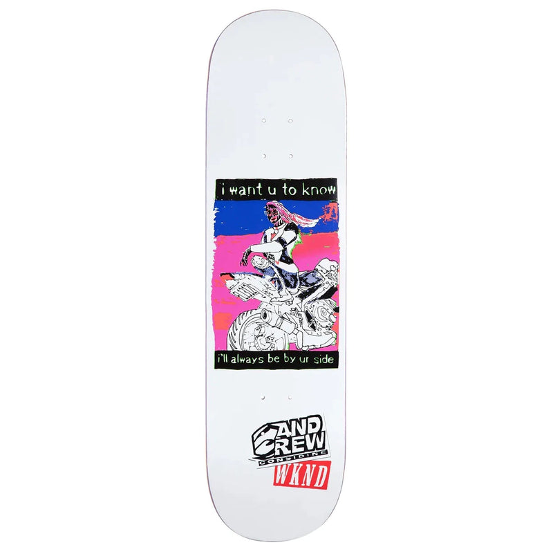 WKND By Your Side Andrew Considine Skateboard Deck 8.25