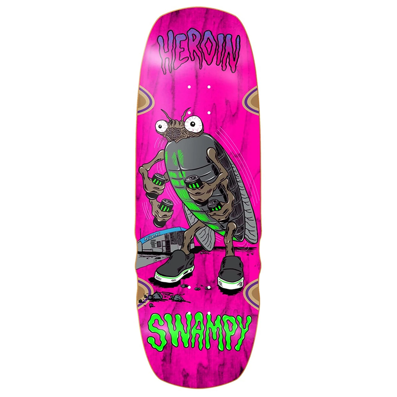HEROIN SWAMPY BUG DECK 10.75